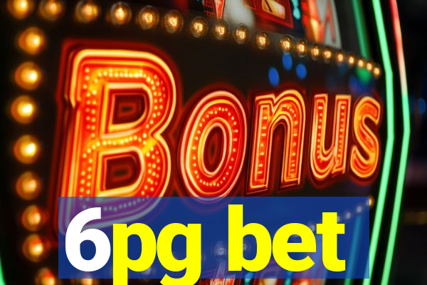6pg bet